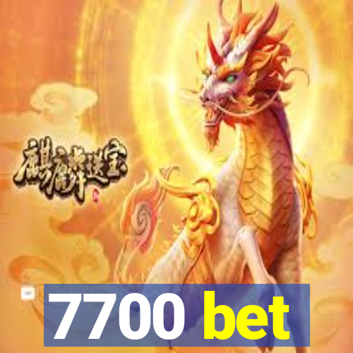 7700 bet